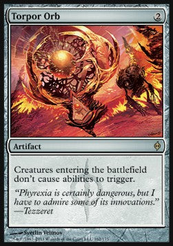 Torpor Orb - New Phyrexia (Rare) [NPH-162]